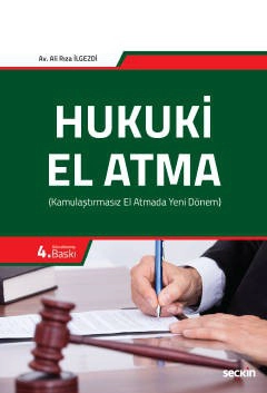 Hukuki El Atma (Kamulaştırmasız El Atmada Yeni Dönem)