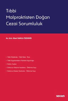 Tıbbi Malpraktisten Doğan Cezai Sorumluluk