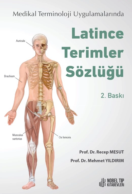 Latince Terimler Sözlüğü: Medikal Terminoloji Uygulamalarında