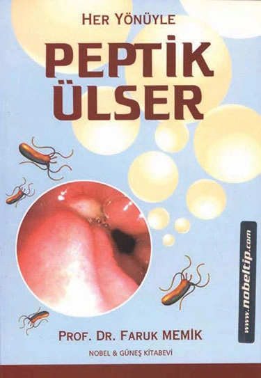 Her Yönüyle Peptik Ülser