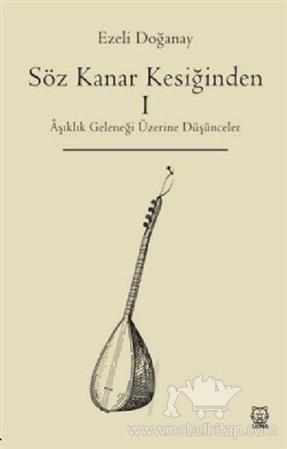 Aşıklık Geleneği Üzerine Düşünceler