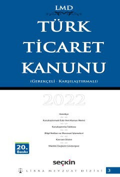 Karşılaştırmalı – GerekçeliTürk Ticaret Kanunu / LMD–3 Libra Mevzuat Dizisi