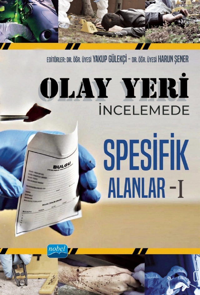 Olay Yeri İncelemede Spesifik Alanlar - I