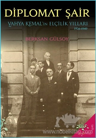 Yahya Kemal’in Elçilik Yılları (1926-1949)