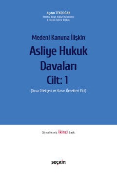 Medeni Kanuna İlişkin Asliye Hukuk Davaları C: 1 Dava Dilekçesi ve Karar Örnekleri Ekli