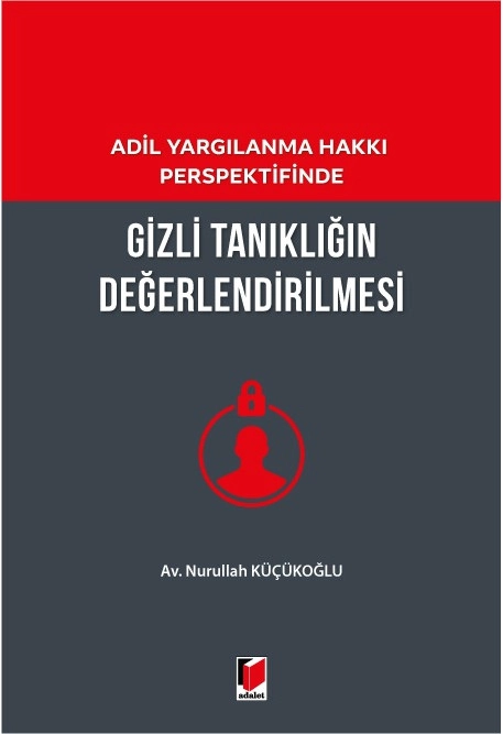 Adil Yargılanma Hakkı Perspektifinde