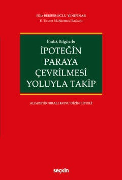 Pratik Bilgilerleİpoteğin Paraya Çevrilmesi Yoluyla Takip