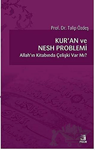 Allah'ın Kitabında Çelişki Var Mı?