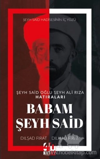 Şeyh Said Oğlu Şeyh Ali Rıza Hatıraları - Şeyh Said Hadisesinin İç Yüzü