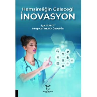 Hemşireliğin Geleceği İnovasyon