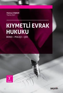 Kıymetli Evrak Hukuku Bono – Poliçe – Çek