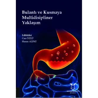 Bulantı ve Kusmaya Multidisipliner Yaklaşım