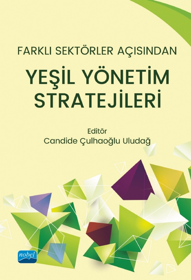 Farklı Sektörler Açısından YEŞİL YÖNETİM STRATEJİLERİ