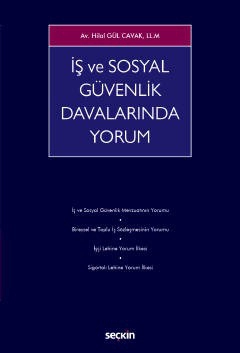 İş ve Sosyal Güvenlik Davalarında Yorum