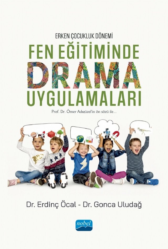 Erken Çocukluk Dönemi FEN EĞİTİMİNDE DRAMA UYGULAMALARI