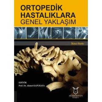 Ortopedik Hastalıklara Genel Yaklaşım