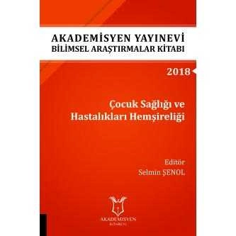 Çocuk Sağlığı ve Hastalıkları Hemşireliği ( AYBAK 2018 Eylül )