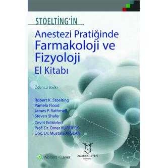 Stoelting’in Anestezi Pratiğinde Farmakoloji Ve Fizyoloji El Kitabı