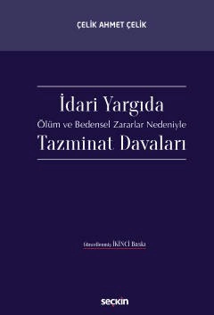 İdari Yargıda Ölüm ve Bedensel Zararlar Nedeniyle Tazminat Davaları