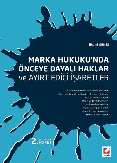 Marka Hukuku&#39;nda Önceye Dayalı Haklar ve Ayırt Edici İşaretler