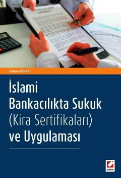 İslami Bankacılıkta Sukuk &#40;Kira Sertifikaları&#41; ve Uygulaması