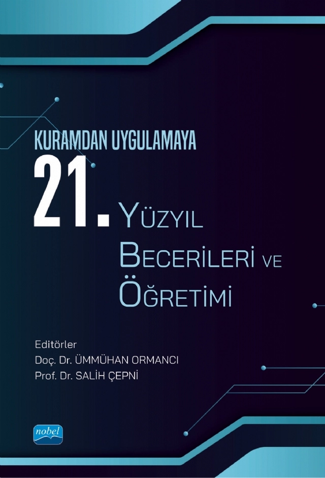 Kuramdan Uygulamaya 21. YÜZYIL BECERİLERİ VE ÖĞRETİMİ