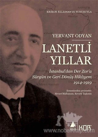 İstanbul’dan Der Zor’a Sürgün ve Geri Dönüş Hikâyem 1914-1919