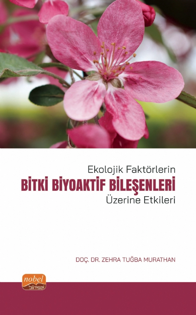 Ekolojik Faktörlerin BİTKİ BİYOAKTİF BİLEŞENLERİ Üzerine Etkileri