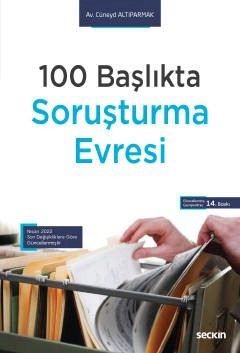 100 BaşlıktaSoruşturma Evresi Nisan 2022 Son Değişikliklere Göre Güncellenmiştir