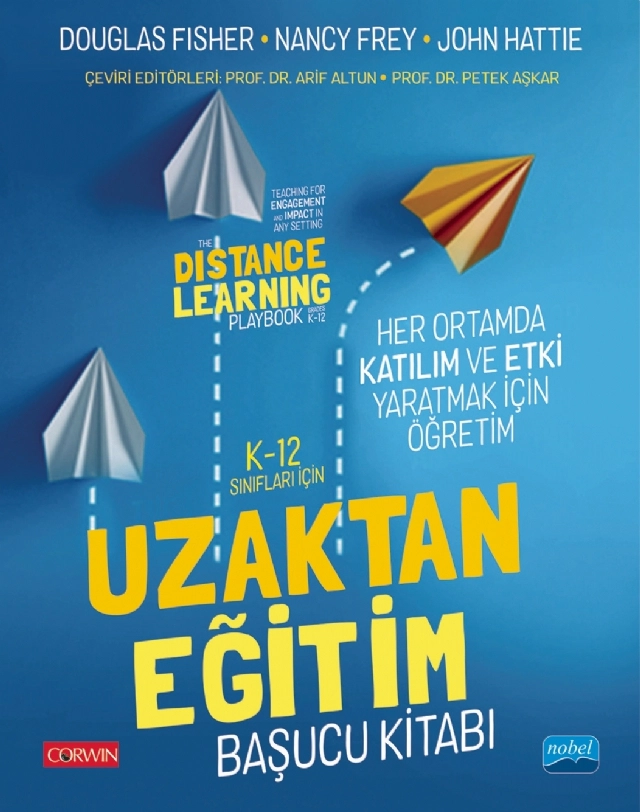 K-12 Sınıfları İçin UZAKTAN EĞİTİM BAŞUCU KİTABI: Her Ortamda Katılım ve Etki Yaratmak İçin Öğretim - THE DISTANCE LEARNING PLAYBOOK, Grades K-12: Teaching for Engagement and Impact in any Setting