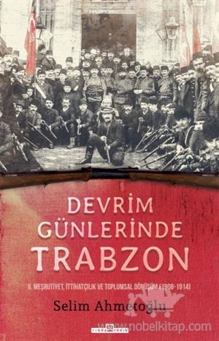 II. Meşrutiyet, İttihatçılık ve Toplumsal Dönüşüm (1908-1914)