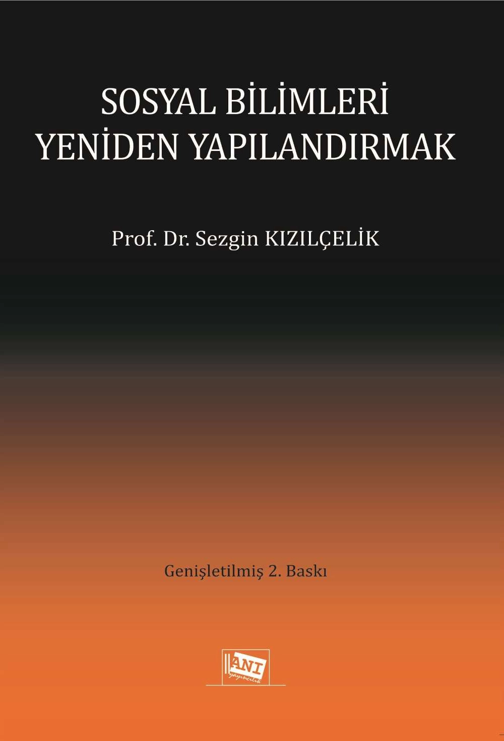 SOSYAL BİLİMLERİ YENİDEN YAPILANDIRMAK