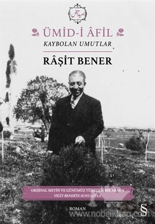 Orijinal Metin Ve Günümüz Türkçesi Bir Arada Yiğit Bener'in Sunuşuyla