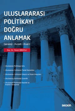 Uluslararası Politikayı Doğru Anlamak Geneloji – Kuram – Analiz