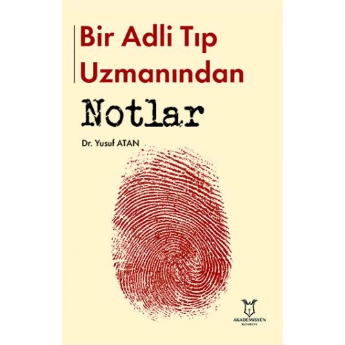 Bir Adli Tıp Uzmanından Notlar