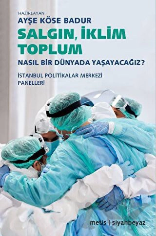 Nasıl Bir Dünyada Yaşayacağız? - İstanbul Politikalar Merkezi· Panelleri