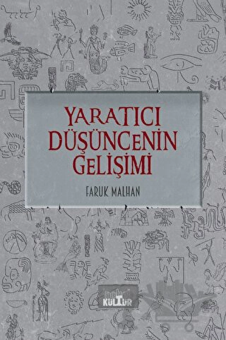 YARATICI DÜŞÜNCENİN GELİŞİMİ - Gençlere Yenilikçilik Övgüsü