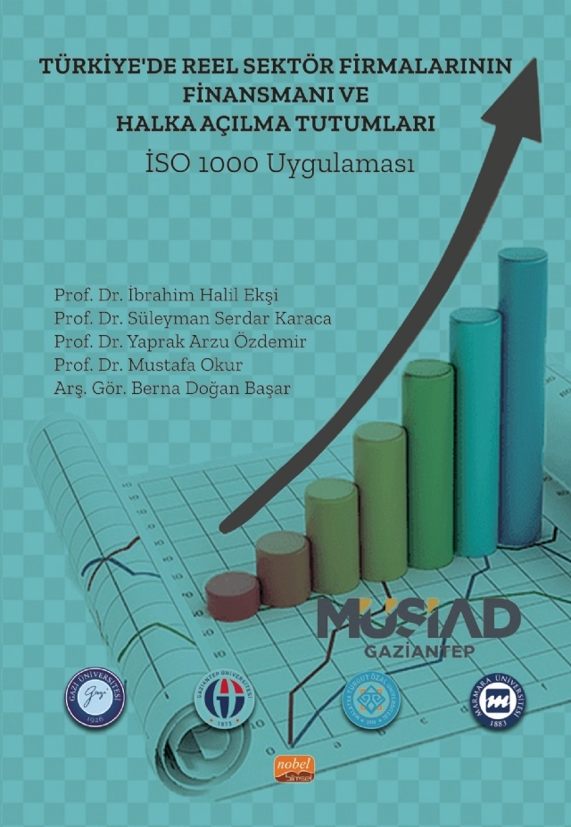 Türkiye’de Reel Sektör Firmalarının Finansmanı ve Halka Açılma Tutumları: İSO 1000 Uygulaması