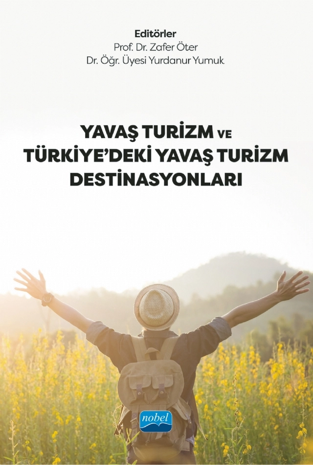 Yavaş Turizm ve Türkiye’deki Yavaş Turizm Destinasyonları