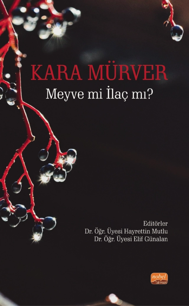 Kara Mürver: Meyve mi İlaç mı?