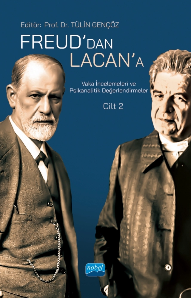 Freud’dan Lacan’a Vaka İncelemeleri ve Psikanalitik Değerlendirmeler: Cilt 2