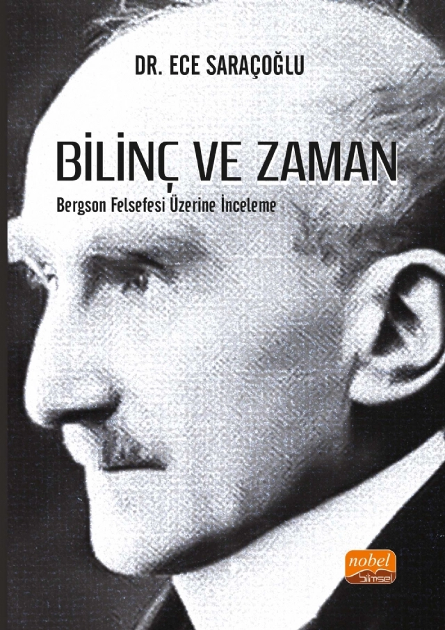 BİLİNÇ VE ZAMAN - Bergson Felsefesi Üzerine İnceleme