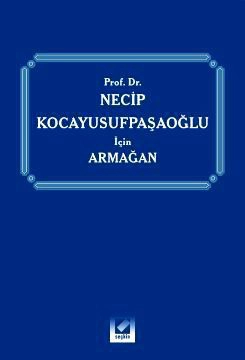 Prof. Dr. Necip Kocayusufpaşaoğlu için Armağan