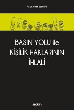 Basın Yolu İle Kişilik Haklarının İhlali