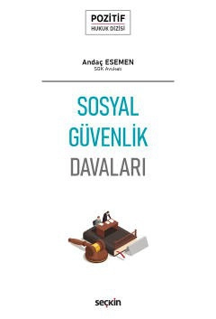 Pozitif Hukuk Dizisi Sosyal Güvenlik Davaları