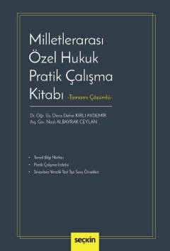 Milletlerarası Özel Hukuk Pratik Çalışma Kitabı Tamamı Çözümlü