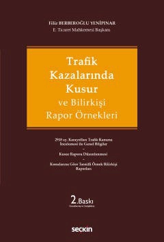 Trafik Kazalarında Kusur ve Bilirkişi Rapor Örnekleri