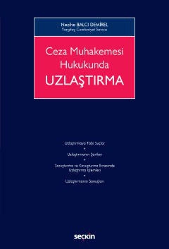 Ceza Muhakemesi Hukukunda<br />Uzlaştırma