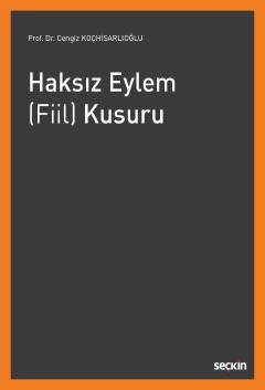 Haksız Eylem &#40;Fiil&#41; Kusuru