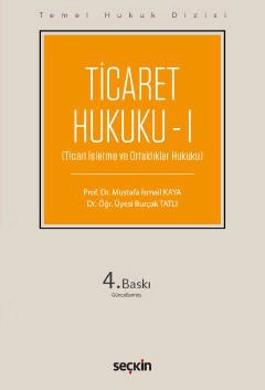 Temel Hukuk Dizisi Ticaret Hukuku – I (THD) (Ticari İşletme ve Ortaklıklar Hukuku)